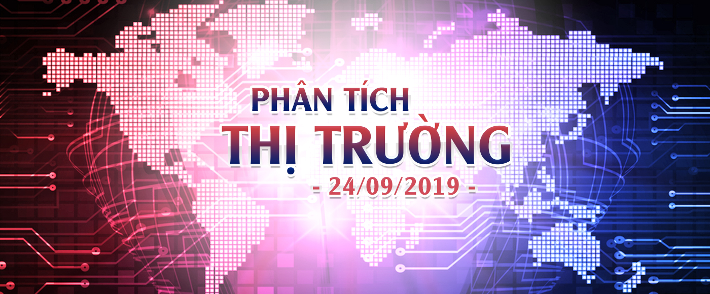 Phân Tích Thị Trường Ngày 24/09/2019