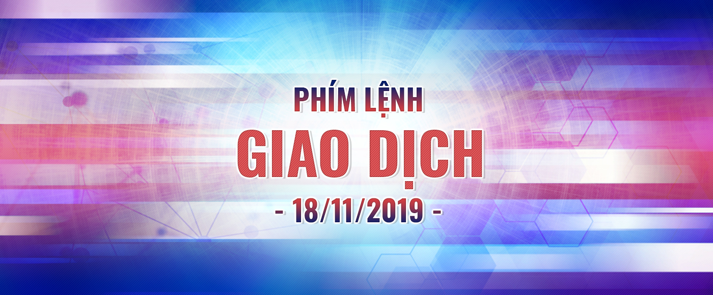 GKFXPrime – Phím Lệnh Giao Dịch Ngày 18/11/2019