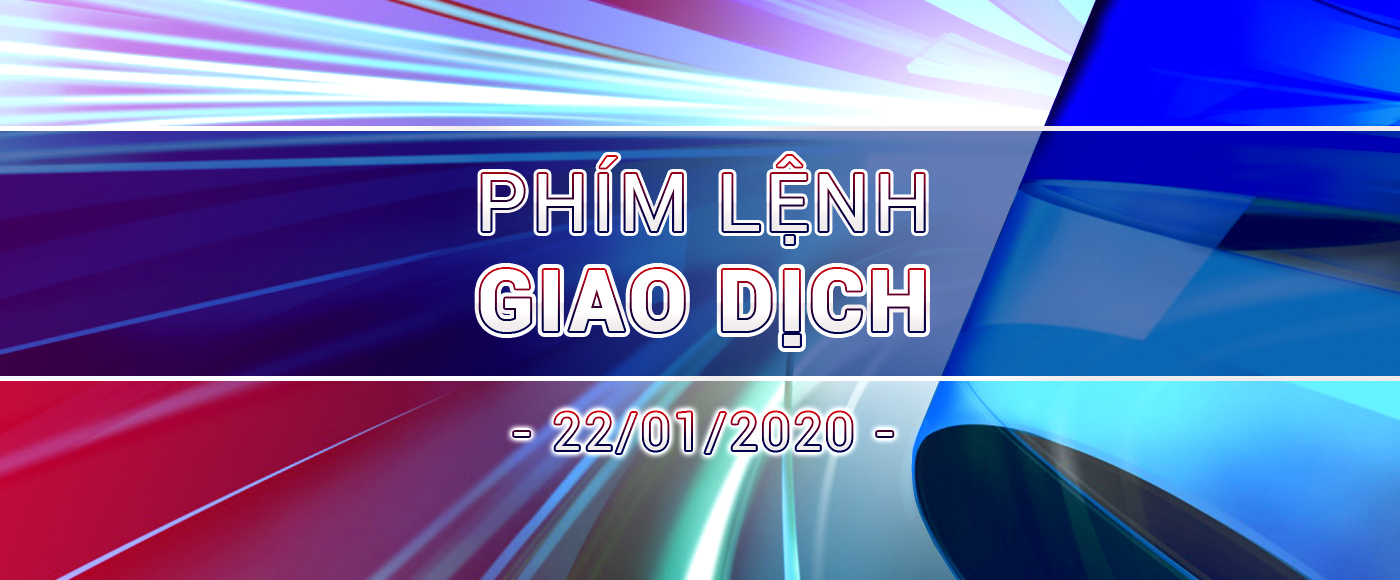 GKFXPrime – Phím Lệnh Giao Dịch Ngày 22/01/2020
