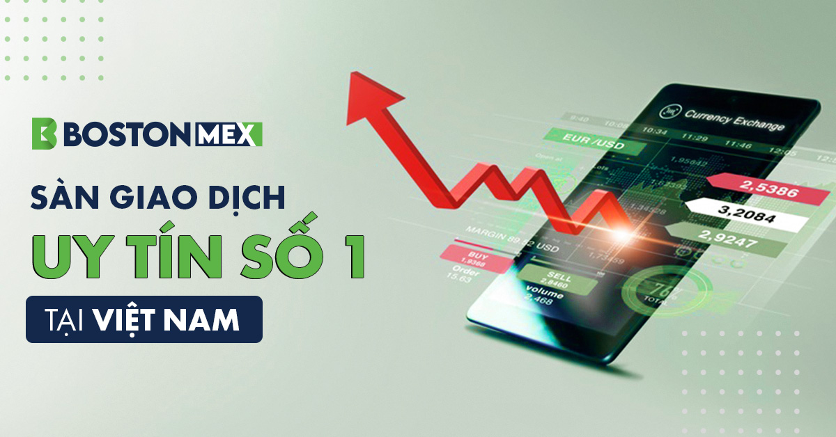 CÓ NÊN GIAO DỊCH NGOẠI HỐI TRÊN SÀN GIAO DỊCH BOSTONMEX?
