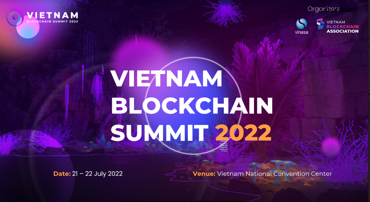 Những tên tuổi nào sẽ có mặt tại Hội nghị thượng đỉnh Blockchain Việt Nam 2022?