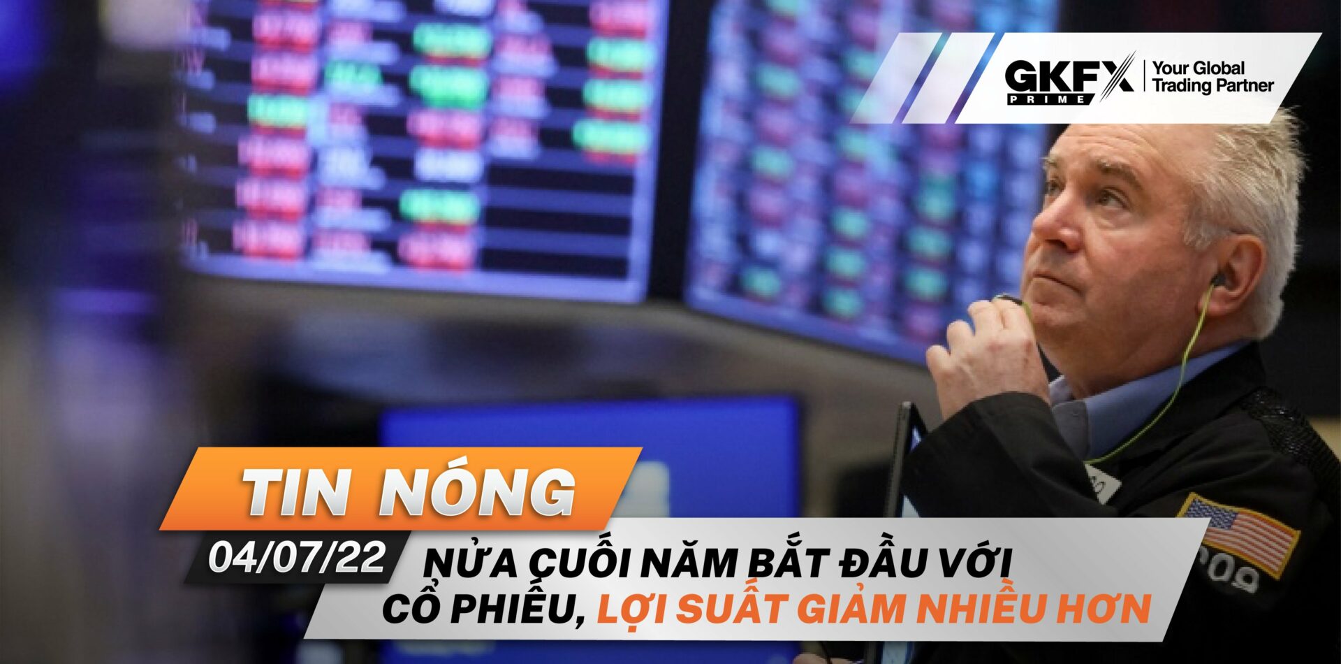 Tin nóng 04/07/2022 - Nửa cuối năm bắt đầu với cổ phiếu, lợi suất giảm nhiều hơn