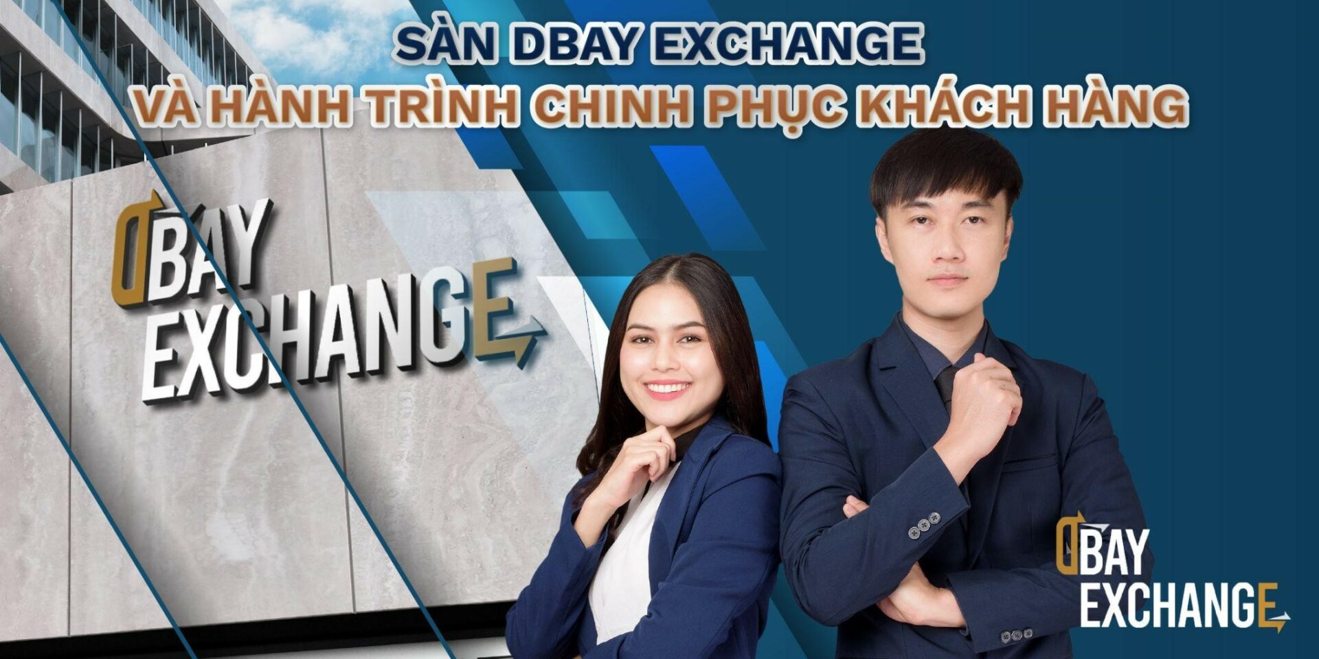 Sàn Dbay Exchange và hành trình chinh phục khách hàng