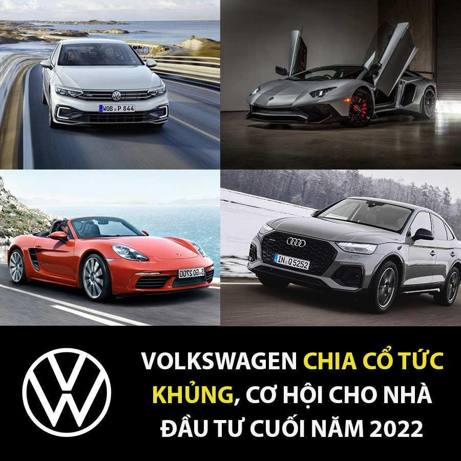Volkswagen chia cổ tức khủng, cơ hội cho nhà đầu tư cuối năm 2022
