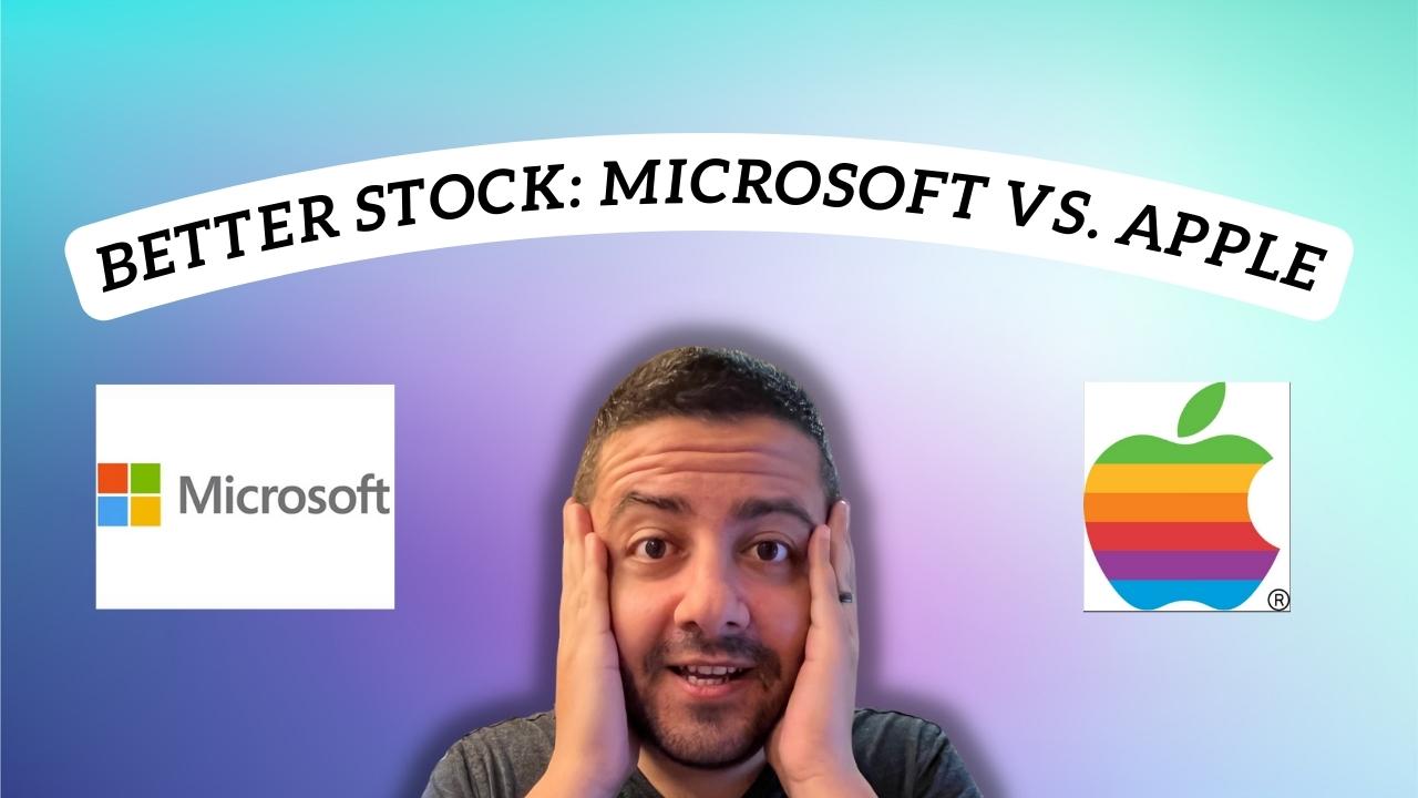 Microsoft hay Apple: đâu là lựa chọn đầu tư tốt hơn?