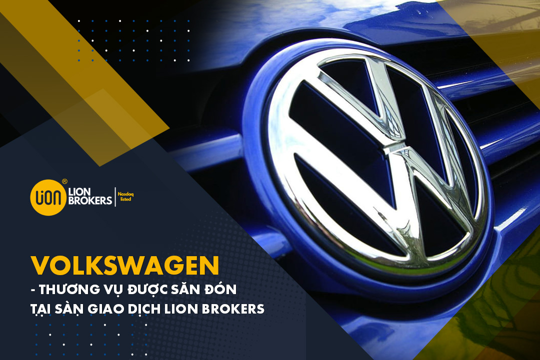 Đầu tư cổ phiếu Volkswagen: Thương vụ được săn đón tại sàn giao dịch Lion Brokers