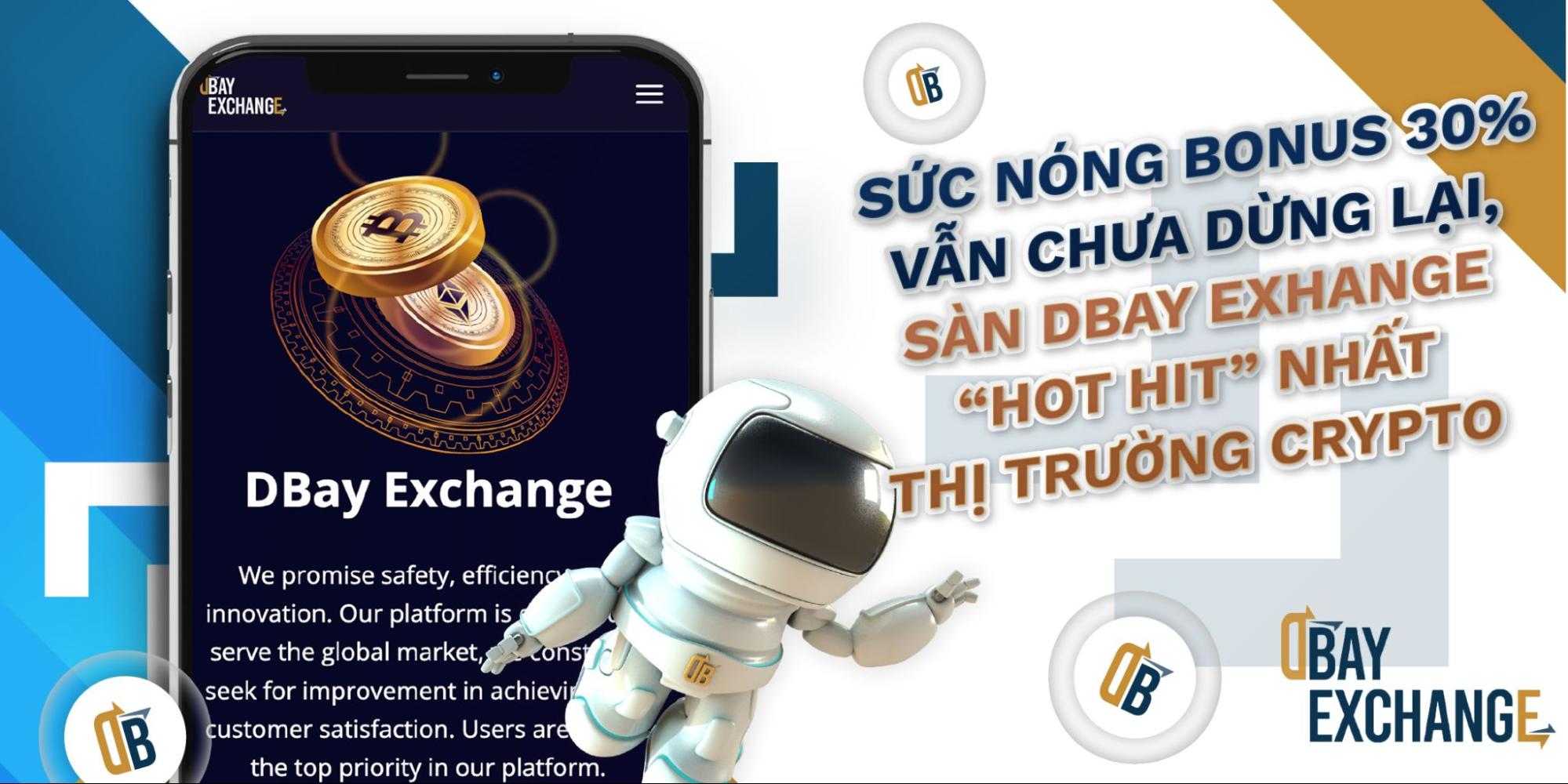 DBay Exchange nhảy vọt trên thị trường nhờ chương trình ưu đãi lên đến 30%