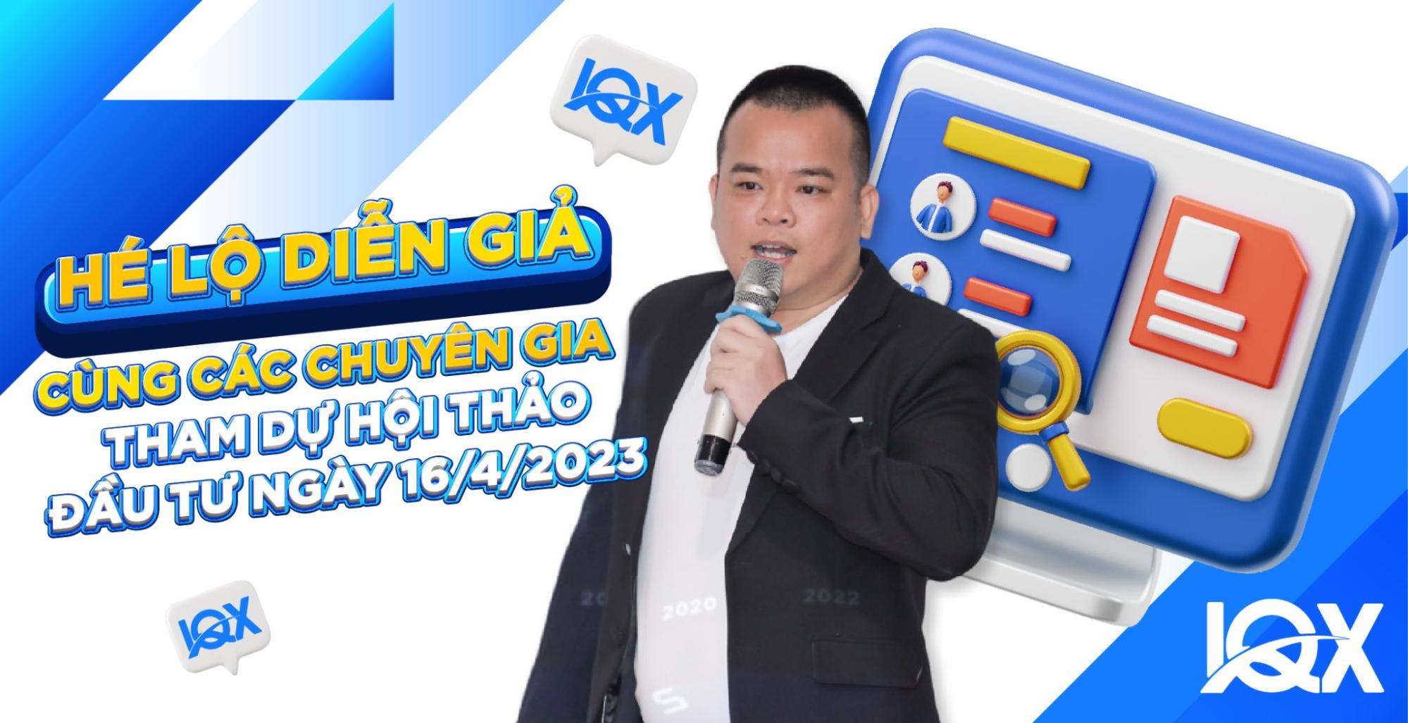 Hé lộ diễn giả cùng các chuyên gia tham dự Lớp học đầu tư ngày 16/04/2023
