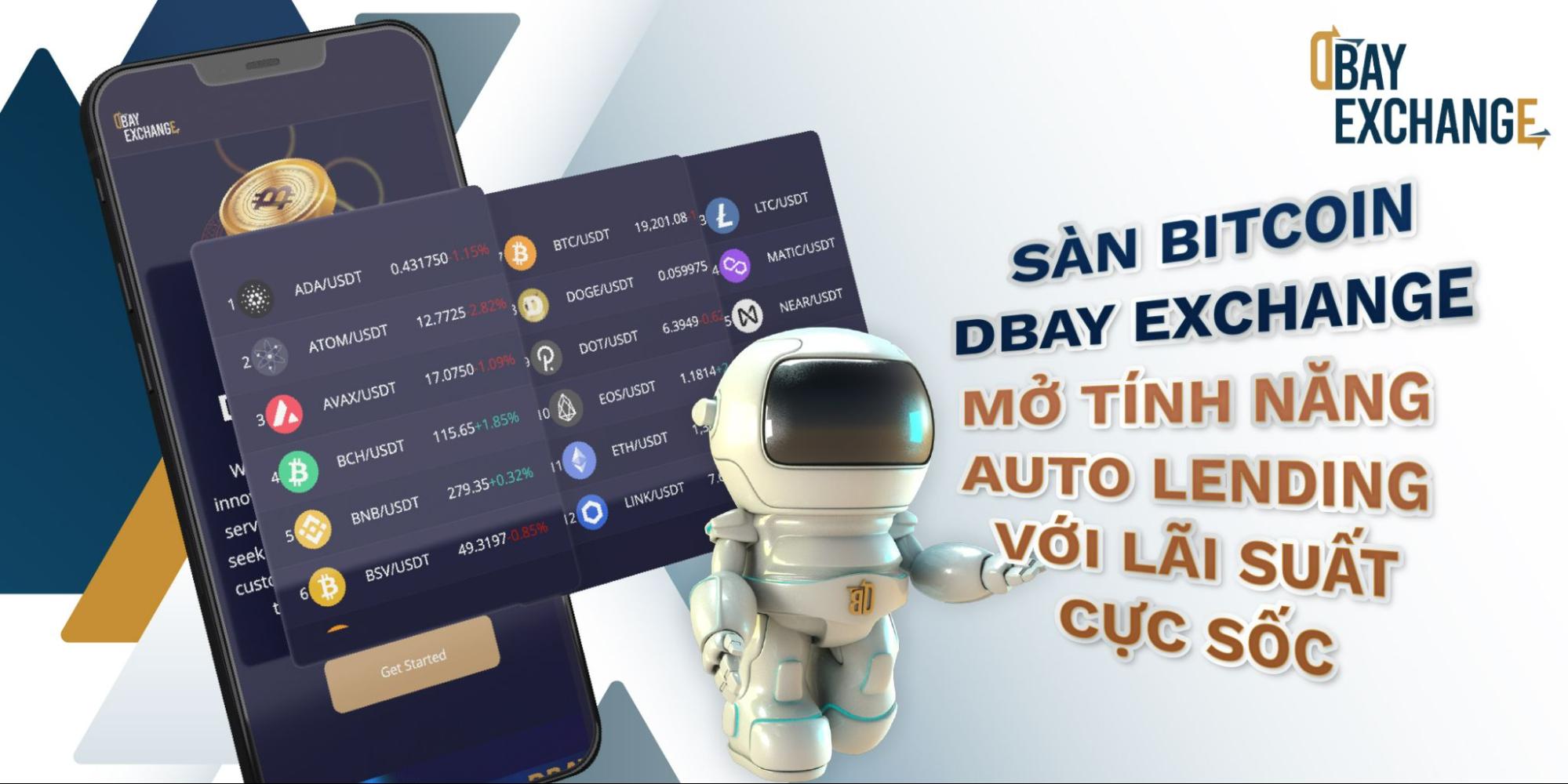 Chiêu đãi “Ví” đầu tư của bạn với siêu lãi suất 9,9% tại DBay Exchange