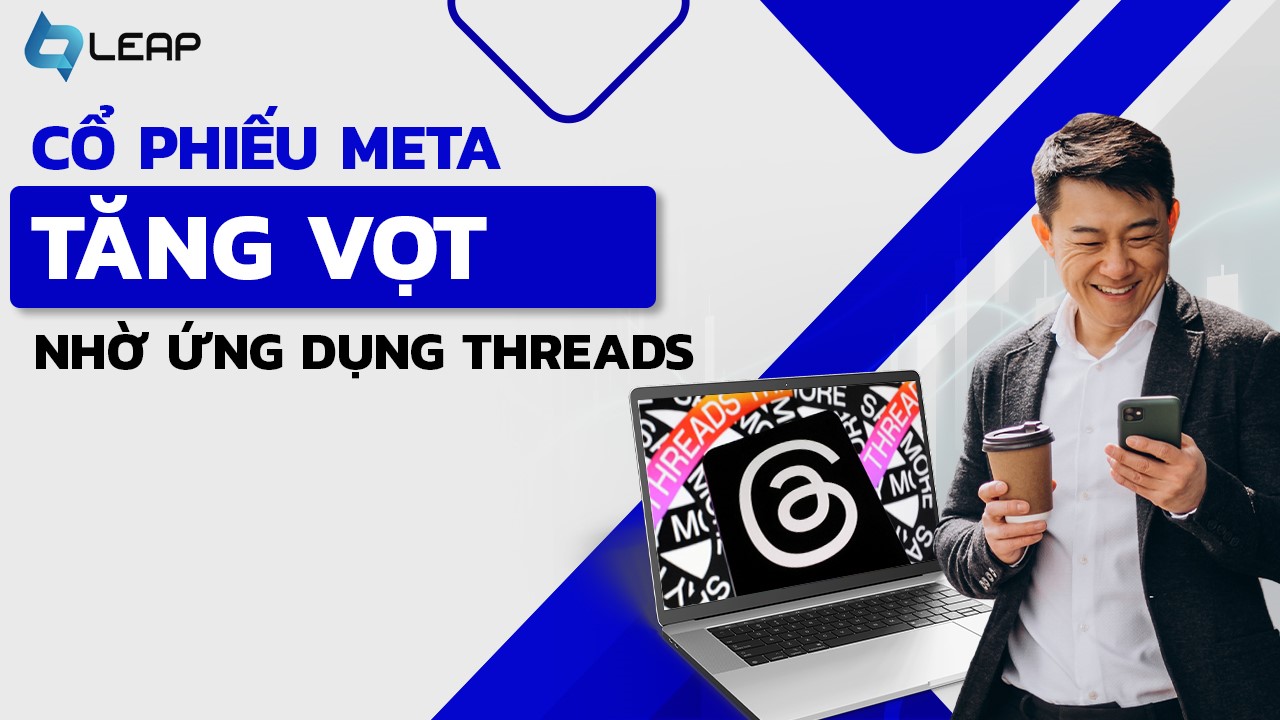 LEAP CM nói gì về cuộc chiến giữa Threads và Twitter?