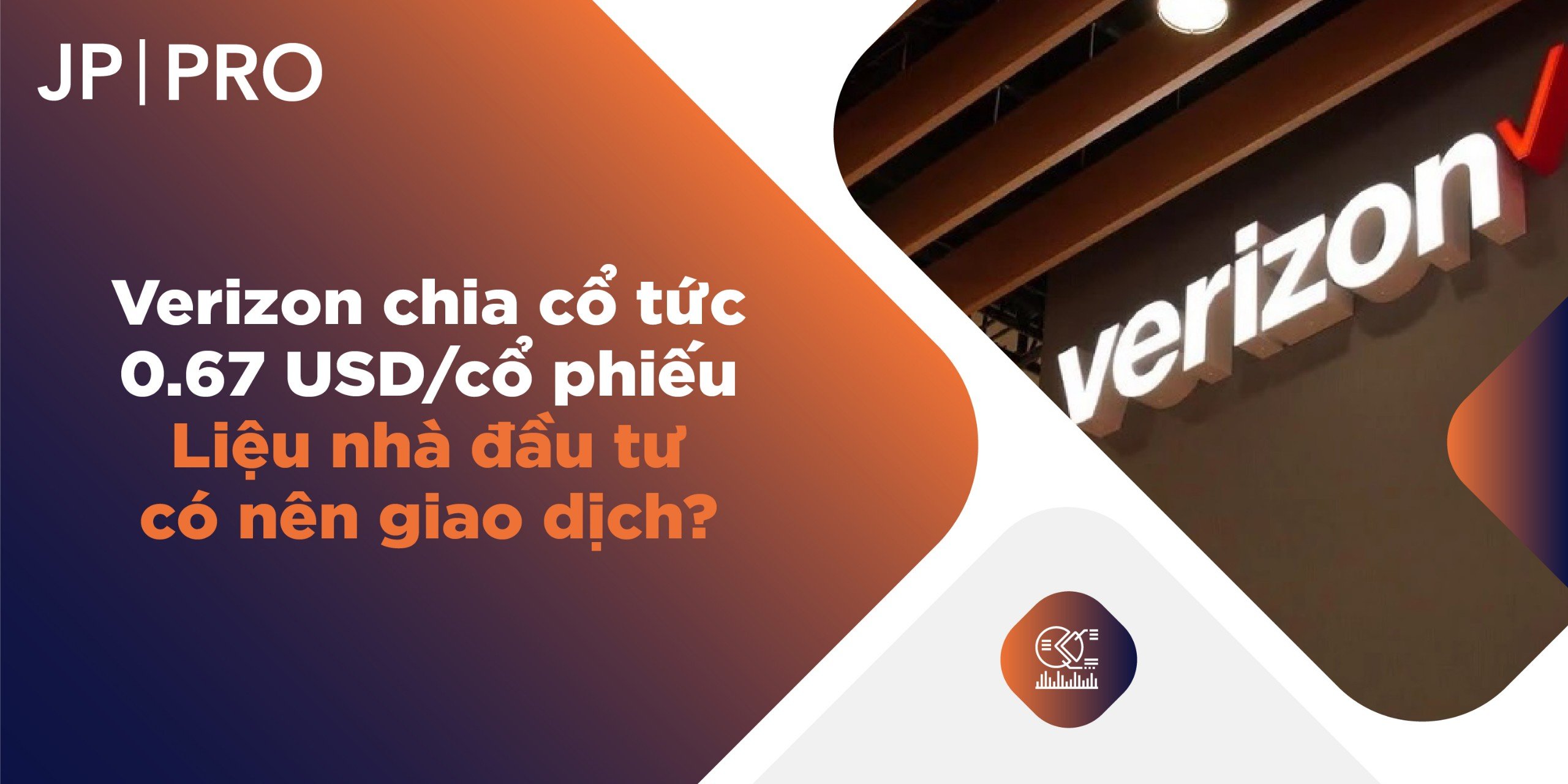 Verizon chia cổ tức 0.67 USD/cổ phiếu - Liệu nhà đầu tư có nên giao dịch?