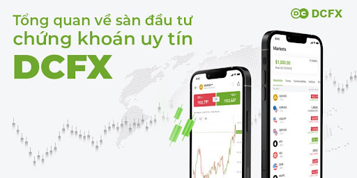 Giới thiệu về sàn đầu tư Forex uy tín DCFX