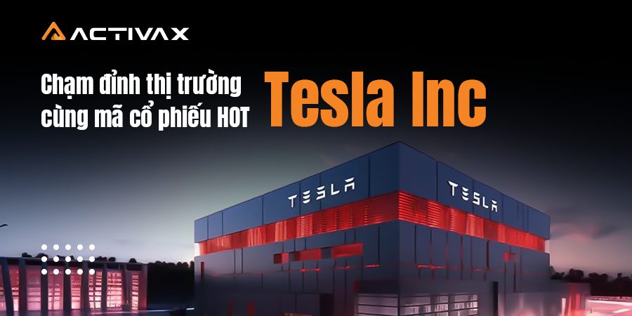 “Chạm đỉnh” thị trường cùng mã cổ phiếu HOT  - Tesla Inc