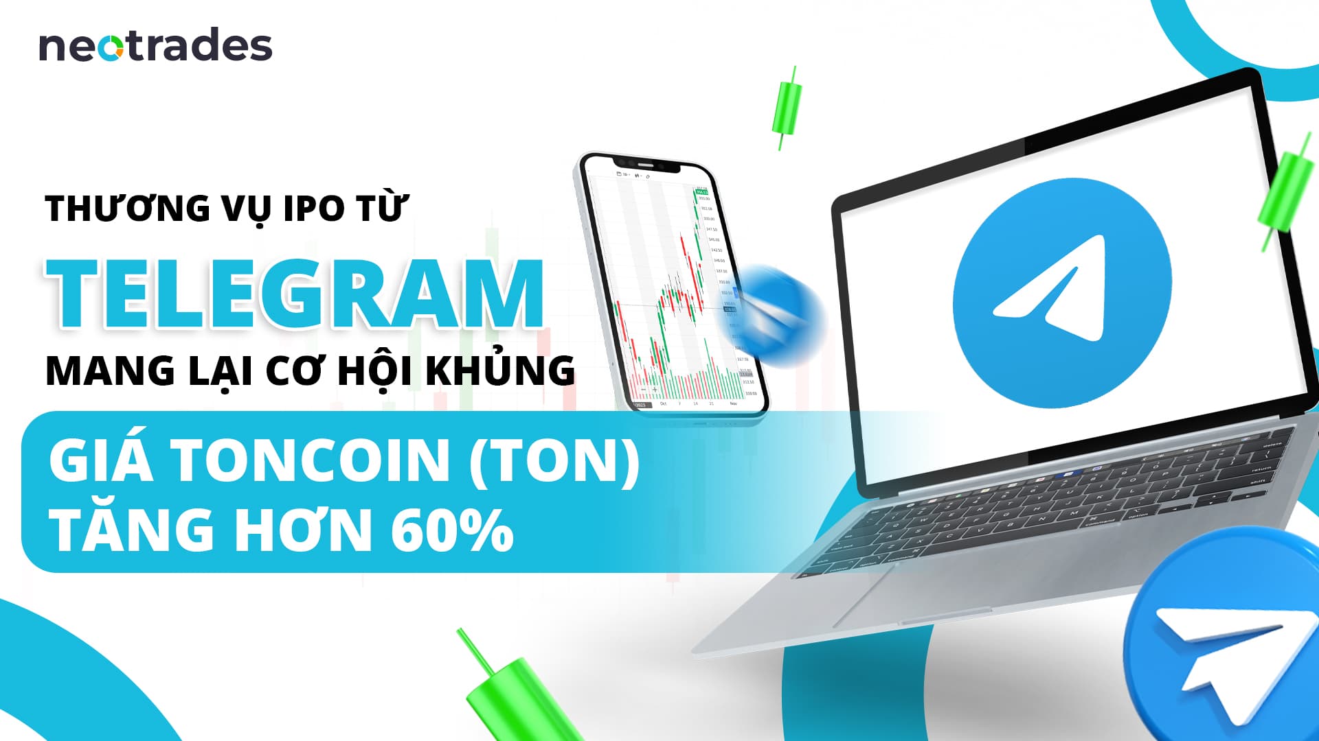 IPO Telegram: Cơ hội khủng với giá Toncoin (TON) tăng 60%